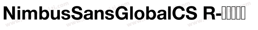 NimbusSansGlobalCS R字体转换